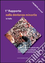 1° Rapporto sulla devianza minorile in Italia: I numeri pensati. E-book. Formato EPUB ebook