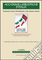 Accademie & Biblioteche d'Italia 1-2/2013: Trimestrale di cultura delle biblioteche e delle istituzioni culturali. E-book. Formato EPUB