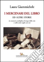 I mercenari del libro: ed altre storie. E-book. Formato EPUB ebook