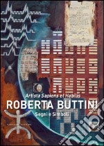 Segni e simboli di Roberta Buttini: Artista sapiens et habilis. E-book. Formato EPUB ebook