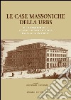 Le case massoniche della Urbs: Il patrimonio del Grande Oriente d'Italia: Palazzo Giustiniani. E-book. Formato EPUB ebook