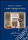 Il Museo Coloniale di Roma (1904-1971): Fra le zebre nel paese dell’olio di ricino. E-book. Formato EPUB ebook di Francesca Gandolfo