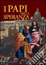 I Papi della Speranza: Arte e religiosità nella Roma del '600. E-book. Formato EPUB ebook