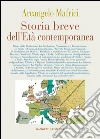 Storia breve dell’Età contemporanea. E-book. Formato EPUB ebook di Arcangelo Mafrici