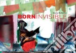 Born invisible. E-book. Formato EPUB ebook