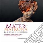 Mater et Matrona: La donna nell’antico. E-book. Formato EPUB