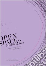 Incursioni figurative: Open space 2. E-book. Formato EPUB ebook