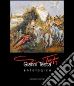 Gianni testa. Antologica. Catalogo della mostra (Roma, 11 settembre-12ottobre 2014). E-book. Formato EPUB ebook