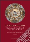 La festa delle arti: Scritti in onore di Marcello Fagiolo per cinquant’anni di studi. Opera in 2 Volumi. E-book. Formato EPUB ebook