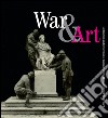 War & Art: Destruction and protection of Italian Cultural Heritage during World War I. E-book. Formato EPUB ebook