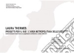 Laura Thermes. Progetti per il sud / L'area metropolitana dello stretto: Centonovantanove tesi di laurea in progettazione architettonica e urbana 2005/2014. E-book. Formato EPUB