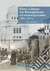 Ebrei a Roma tra Risorgimento ed emancipazione (1814-1914). E-book. Formato EPUB ebook di Procaccia C. (cur.)