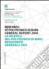 La ricerca nel Politecnico di Bari: resoconto generale 2014. Ediz. italiana e inglese. E-book. Formato EPUB ebook