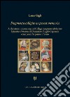 Fragmenta colligite ne pereat memoria: Architettura e decorazione del Collegio pauperum scholarium Sapientiae Firmanae di Domenico e Angelo Capranica come ponte fra passato e futuro. E-book. Formato EPUB ebook di Laura Gigli