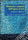 Memoria e materia dell’opera d’arte: Proposte e riflessioni. E-book. Formato EPUB ebook