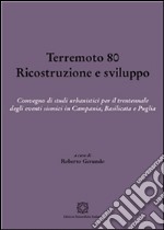 Terremoto 80. Ricostruzione e sviluppo. E-book. Formato PDF ebook