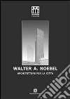 Walter A. Noebel. E-book. Formato PDF ebook di Renato Capozzi