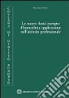 Le nuove fonti europee d'immediata applicazione nell'attività professionale. E-book. Formato PDF ebook di Emanuele Calò