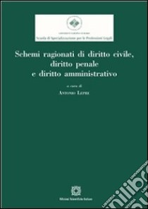 Schemi ragionati di diritto civile, diritto penale e diritto amministrativo. E-book. Formato PDF ebook di Antonio Lepre