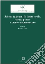 Schemi ragionati di diritto civile, diritto penale e diritto amministrativo. E-book. Formato PDF ebook