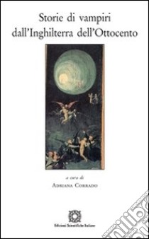 Storie di vampiri dall'Inghilterra dell'Ottocento. E-book. Formato PDF ebook di Adriana Corrado