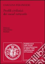 Profili civilistici dei social networks. E-book. Formato PDF ebook