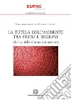 La tutela dell'ambiente tra Stato e Regioniala luce della riforma costituzionale. E-book. Formato PDF ebook di Alberton Mariachiara