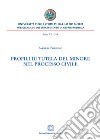 Profili di tutela del minore nel processo civile. E-book. Formato PDF ebook