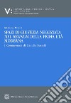 Spazi di giustizia negoziata nel regnum della prima età modernaI Commentaria di Camillo Borrelli. E-book. Formato PDF ebook di Marianna Pignata