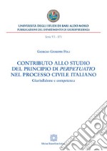 Contributo allo studio del principio di perpetuatio nel processo civile italianoGiurisdizione e competenza. E-book. Formato PDF ebook