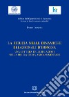 La fiducia nelle dinamiche relazionali d’impresaUna lettura delle relazioni nella filiera corta agro-alimentare. E-book. Formato PDF ebook