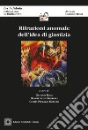 Rifrazioni anomale dell'idea di giustizia. E-book. Formato PDF ebook di Giovanni Rossi