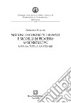 Nozione di controinteressato e modelli di processo amministrativo. E-book. Formato PDF ebook di Francesco Pugliese