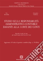 Studio sulla responsabilità amministrativo-contabile davanti alla Corte dei Conti. E-book. Formato PDF