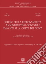 Studio sulla responsabilità amministrativo-contabile davanti alla Corte dei Conti. E-book. Formato PDF ebook