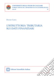 L'istruttoria tributaria sui dati finanziari. E-book. Formato PDF ebook di Davide Carta