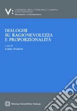 Dialoghi su ragionevolezza e proporzionalità. E-book. Formato PDF ebook