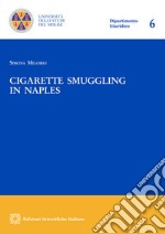 Cigarette smuggling in Naples. E-book. Formato PDF ebook