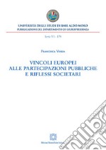 Vincoli europei alle partecipazioni pubbliche e riflessi societari. E-book. Formato PDF