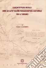 L’architettura rurale: Aree ad alto valore paesaggistico-culturale per il turismo. E-book. Formato PDF ebook