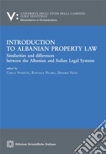 Introduction of Albanian property lawSimilarities and differences between the Albanian and Italian Legal Systems. E-book. Formato PDF ebook di Carlo Venditti