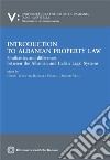 Introduction of Albanian property lawSimilarities and differences between the Albanian and Italian Legal Systems. E-book. Formato PDF ebook