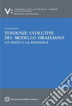 Tendenze evolutive del modello israelianoLo Stato e la Sinagoga. E-book. Formato PDF ebook