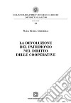 La devozione del patrimonio nel diritto celle cooperative. E-book. Formato PDF ebook