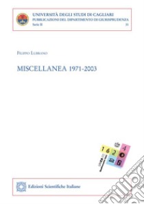 Miscellanea 1971-2003. E-book. Formato PDF ebook di Filippo Lubrano