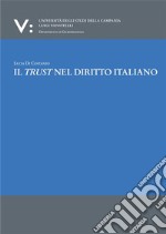 Il trust nel diritto italiano. E-book. Formato PDF ebook