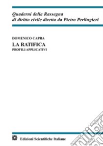 La ratifica.Profili applicativi. E-book. Formato PDF ebook di Domenico Capra