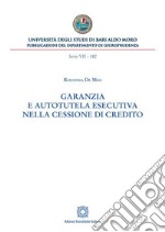 Garanzia e autotutela esecutiva nella cessione di credito. E-book. Formato PDF ebook