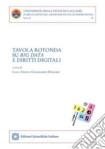 Tavola rotonda su Big Data e diritti digitali. E-book. Formato PDF ebook di Vari Autori