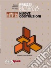 Prezzi Informazioni dell'Edilizia. Prezzario Nuove Costruzioni - 1/2021. E-book. Formato EPUB ebook